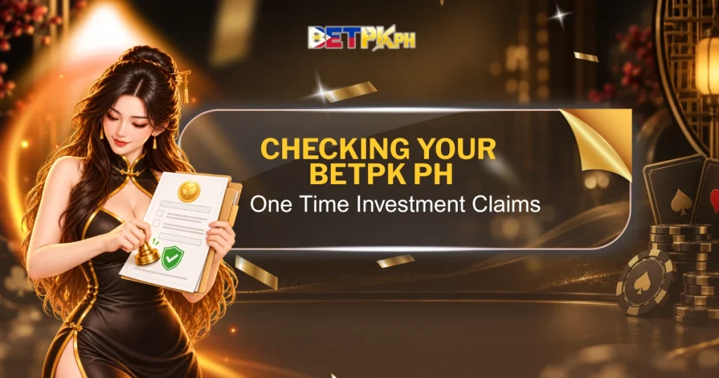 image of checking your betpk ph one time investment claims